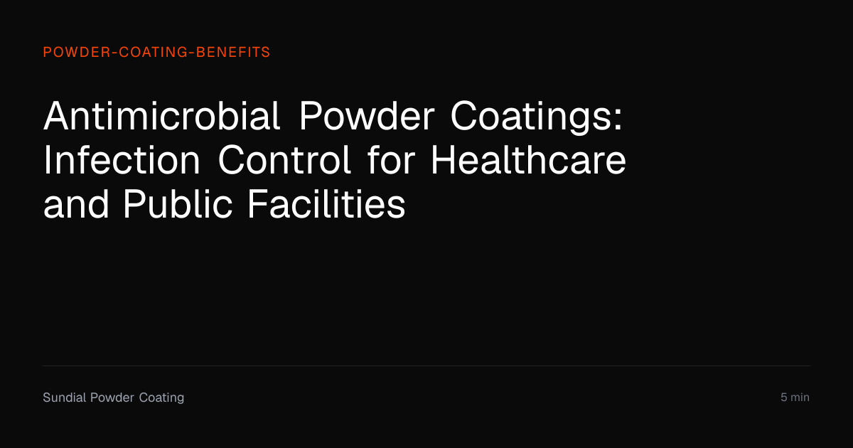 Antimicrobial Powder Coatings: Infection Control for Healthcare and ...