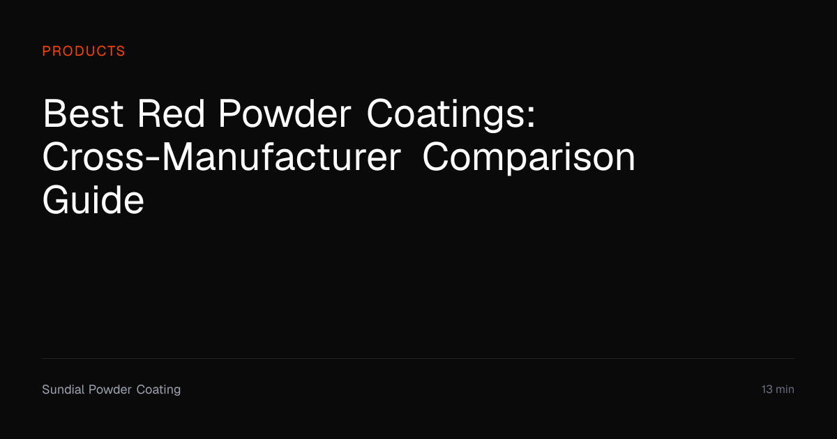Best Red Powder Coatings Compared (2026) | Sundial Powder Coating ...