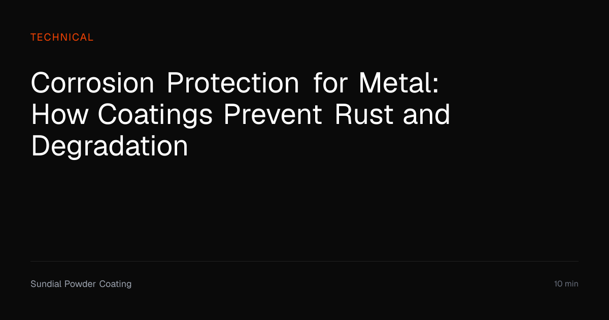 Corrosion Protection: How Coatings Prevent Rust | Sundial Powder ...