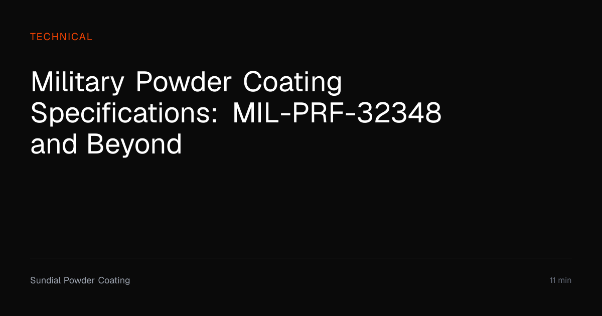 Military Powder Coating Specs: MIL-PRF-32348 Guide | Sundial Powder ...