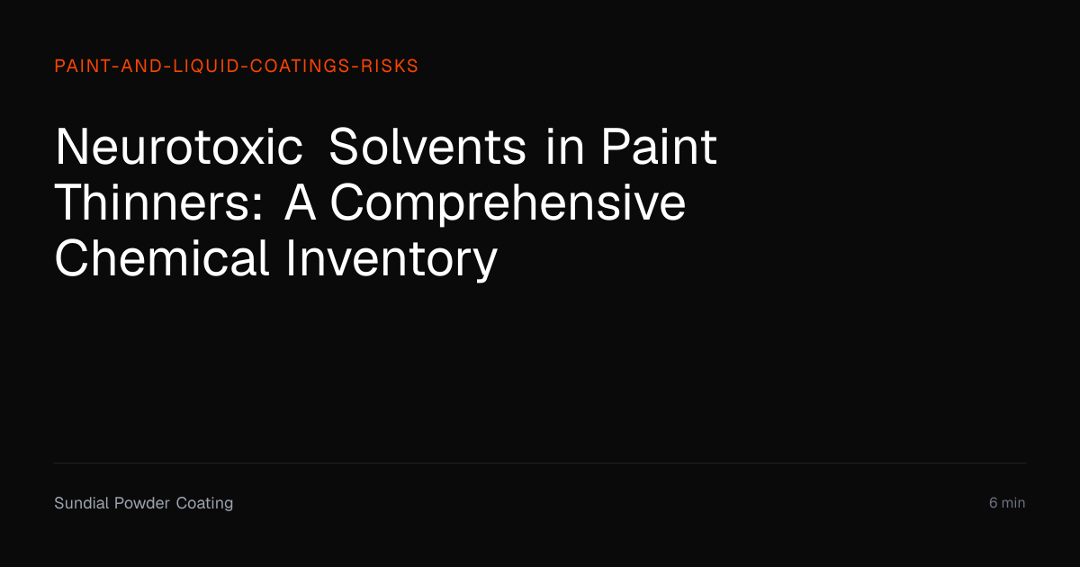 Neurotoxic Solvents in Paint Thinners: A Comprehensive Chemical ...