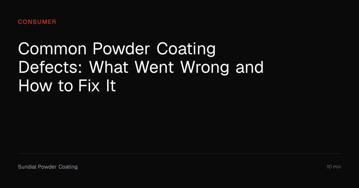 Common Powder Coating Defects & How to Fix Them | Sundial Powder ...