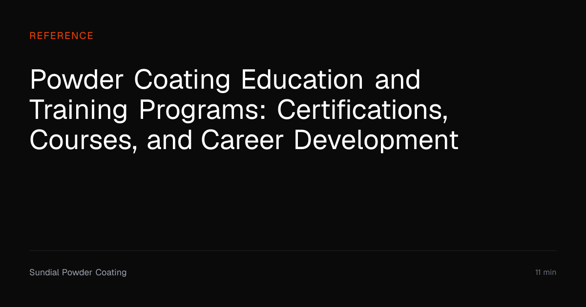 Powder Coating Education & Training Programs | Sundial Powder Coating ...