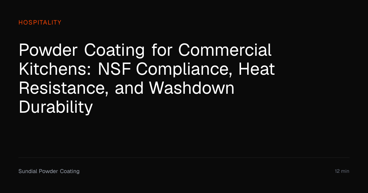 Powder Coating for Commercial Kitchens Guide | Sundial Powder Coating ...