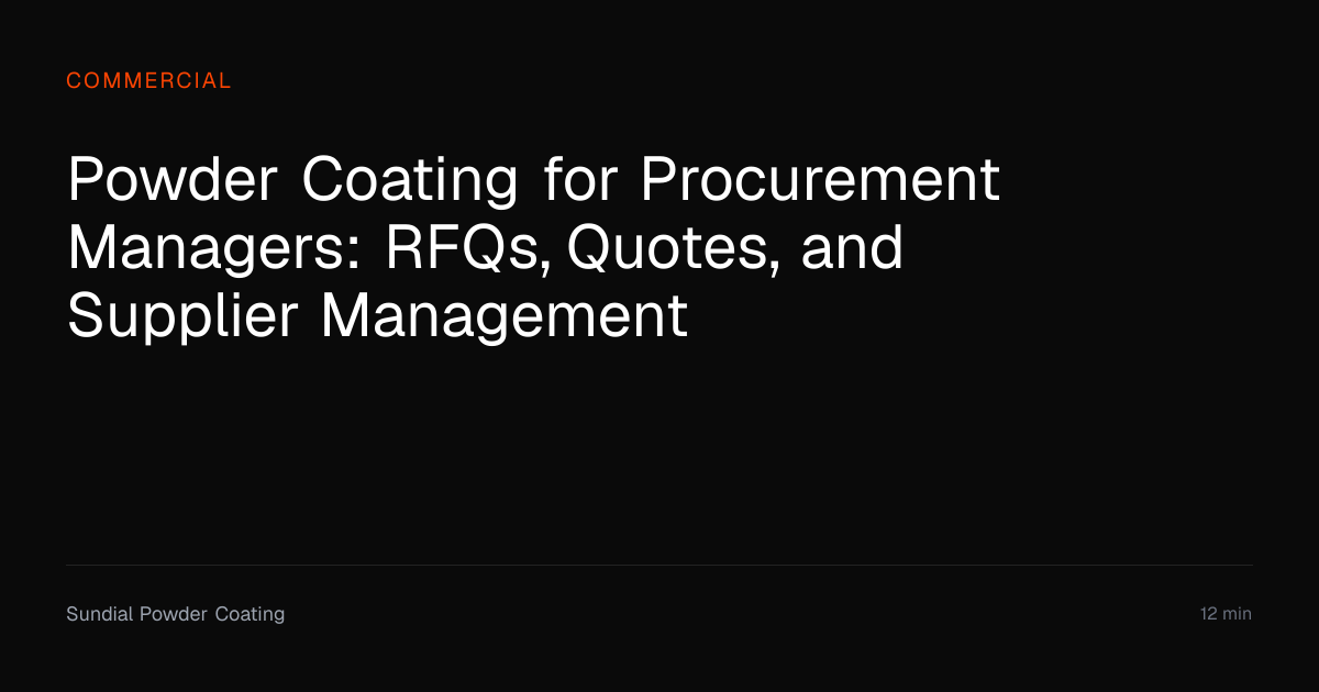 Powder Coating for Procurement Managers | Sundial Powder Coating ...