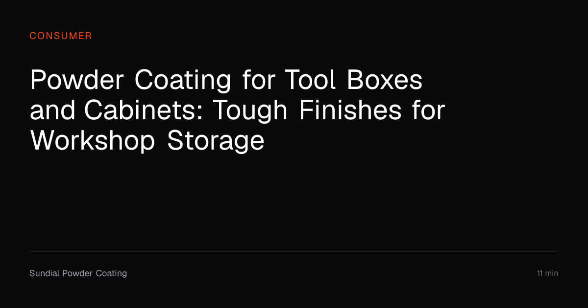 Powder Coating for Tool Boxes & Cabinets | Sundial Powder Coating ...