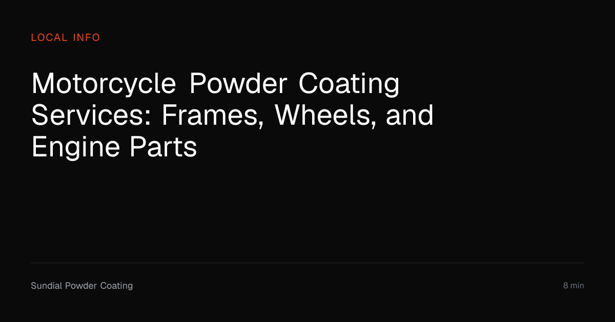 Motorcycle Powder Coating Services Guide | Sundial Powder Coating ...