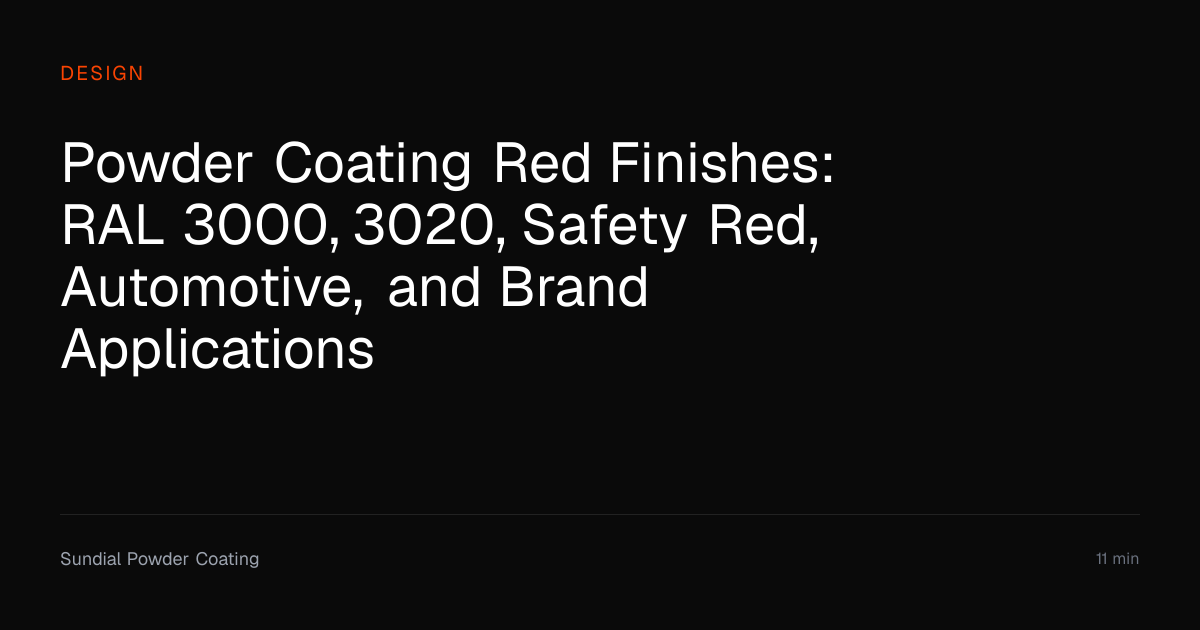 Powder Coating Red Finishes: RAL 3000 & 3020 Guide | Sundial Powder ...
