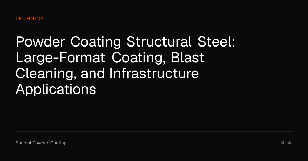 Powder Coating Structural Steel Beams Guide | Sundial Powder Coating ...