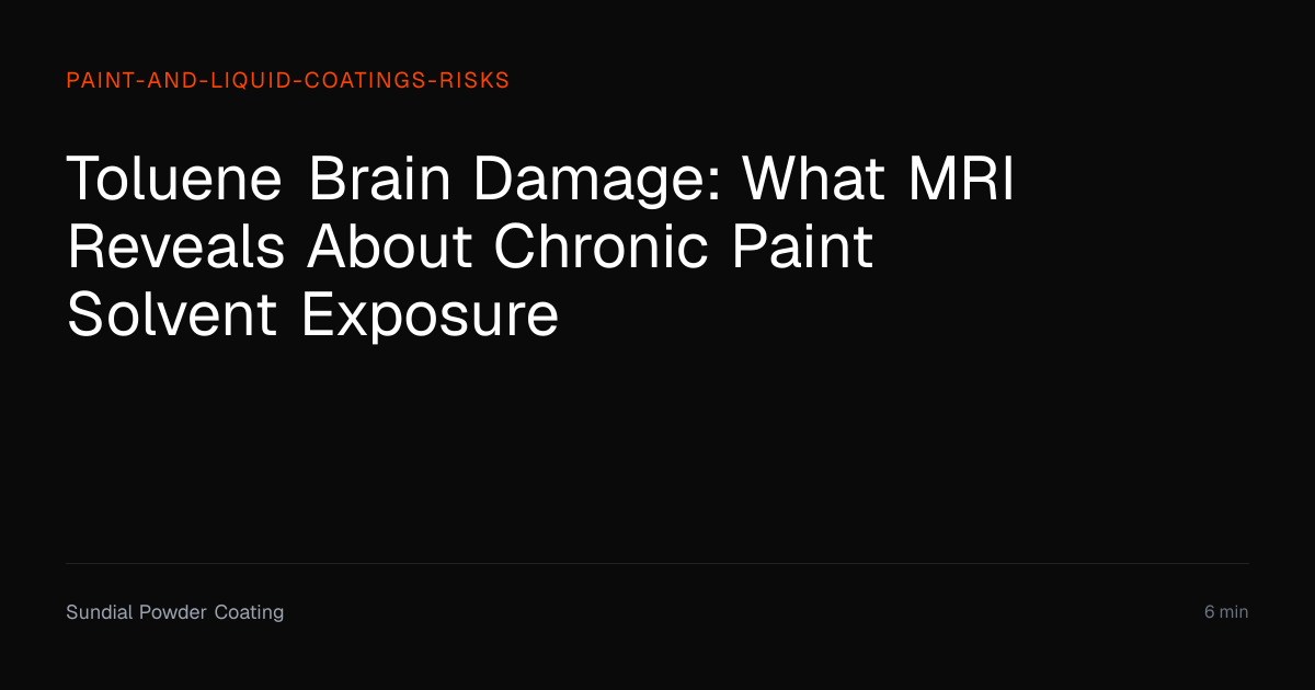 Toluene Brain Damage: What MRI Reveals About Chronic Paint Solvent ...
