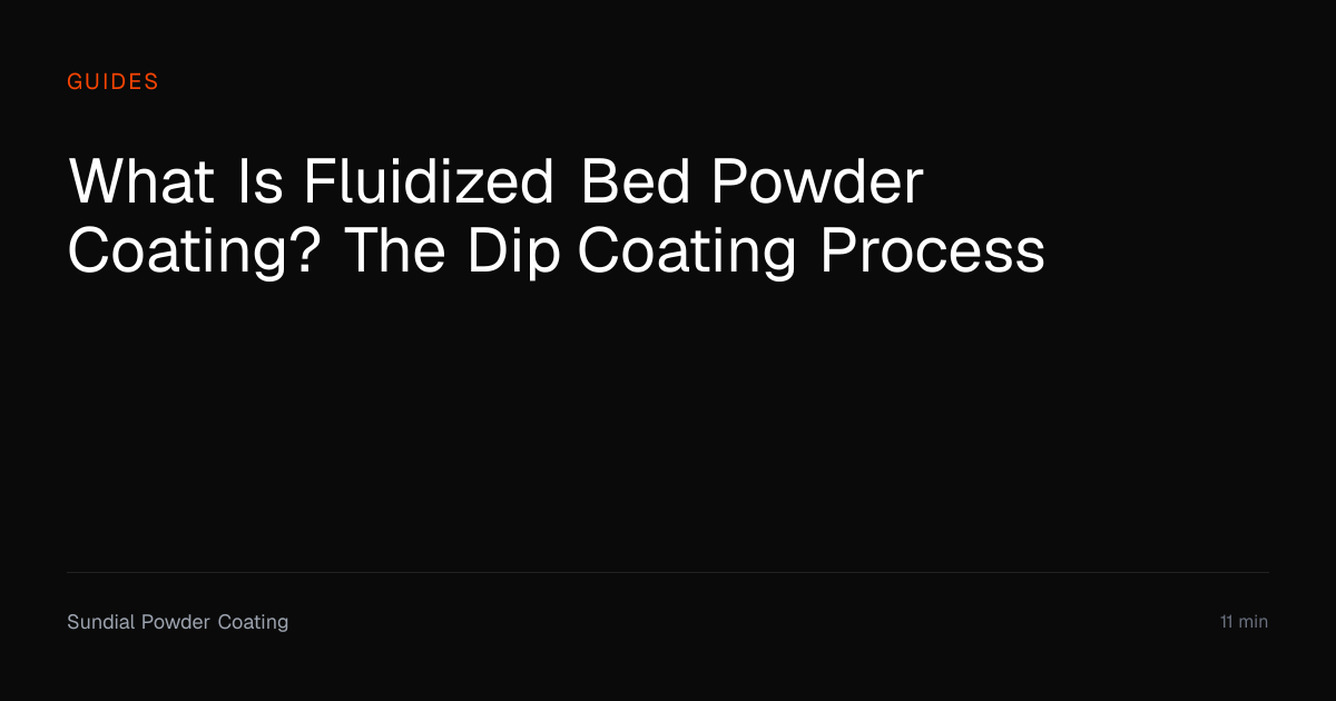 What Is Fluidized Bed Powder Coating? Dip Process | Sundial Powder ...