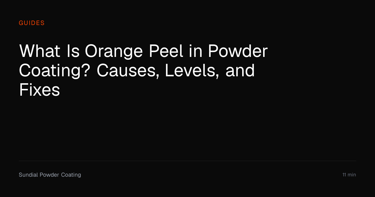 What Is Powder Coating Orange Peel? Causes & Fixes | Sundial Powder ...