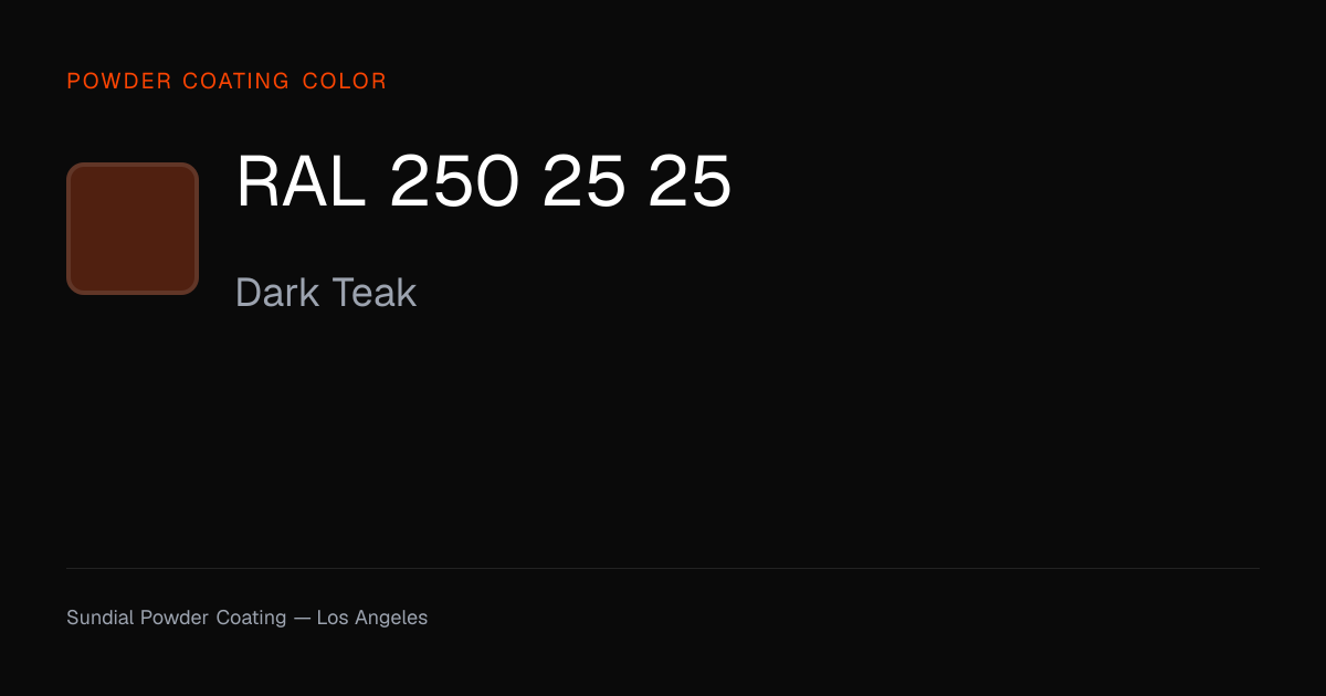 RAL 250 25 25 Dark Teak | Powder Coating Color | Sundial Powder Coating ...